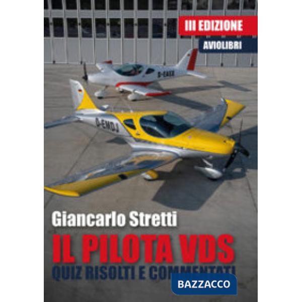 Pilota VDS. Quiz risolti e commentati (Il)