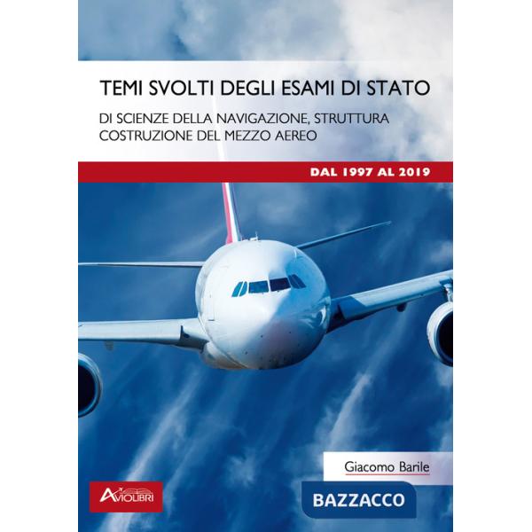 TEMI SVOLTI DEGLI ESAMI DI STATO DI SCIENZE DELLA NAVIGAZIONE, STRUTTU