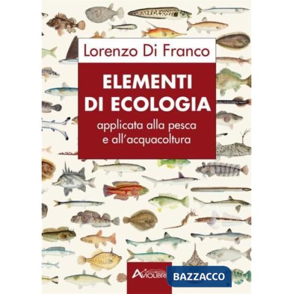 ELEMENTI DI ECOLOGIA APPLICATA ALLA PESCE E ALL'ACQUACOLTURA
