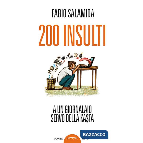 200 insulti a un giornalaio servo della ka$ta