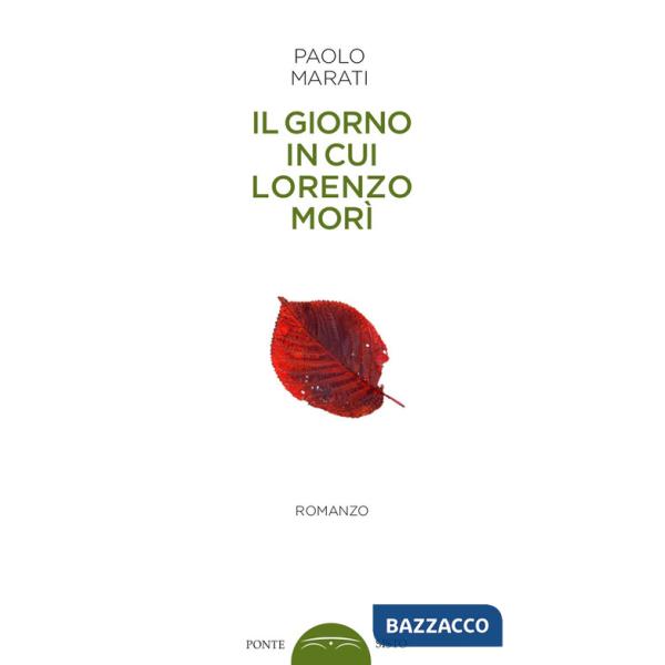 Giorno in cui Lorenzo morì (Il)