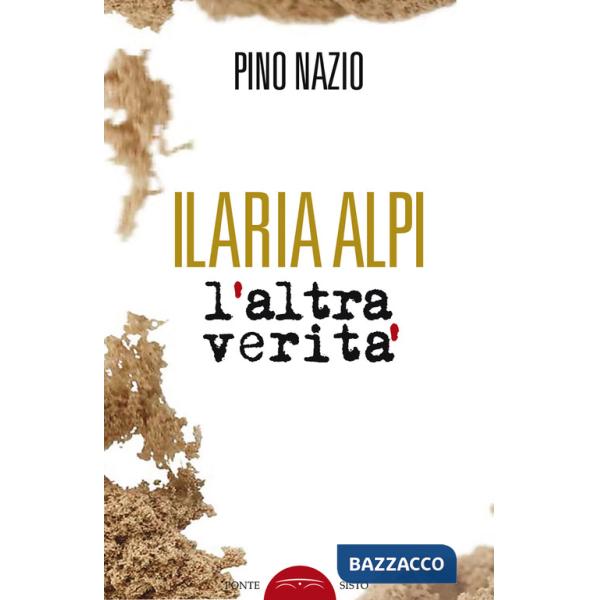 Ilaria Alpi. L'altra verità