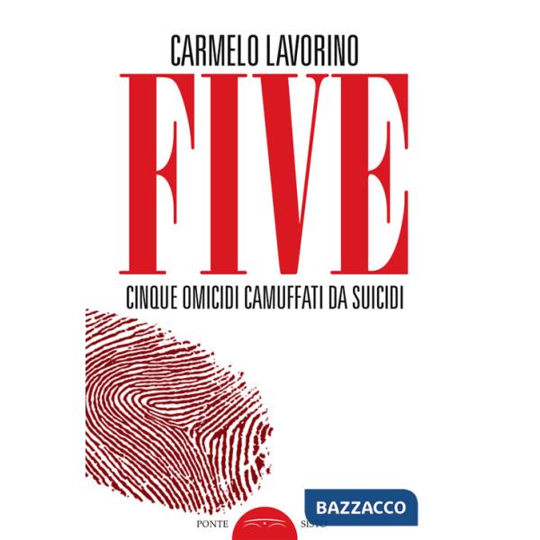 Five. Cinque omicidi camuffati da suicidi