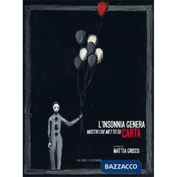 Insonnia genera mostri che metto su carta (L')