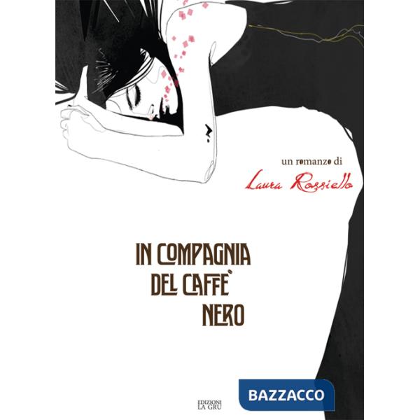 In compagnia del caffè nero