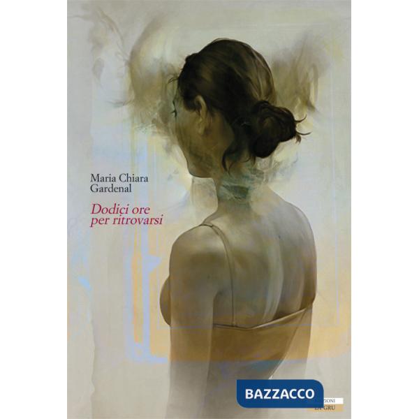 Dodici ore per ritrovarsi