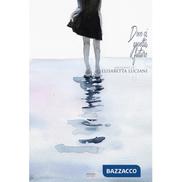 Dove ci aspetta il futuro