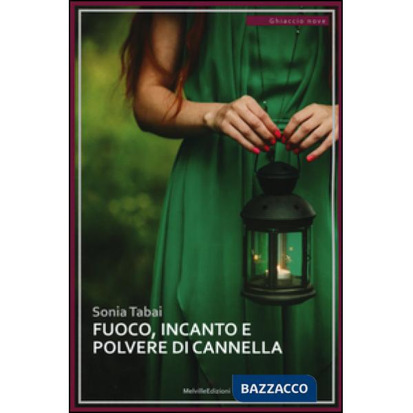 Fuoco, incanto e polvere di cannella