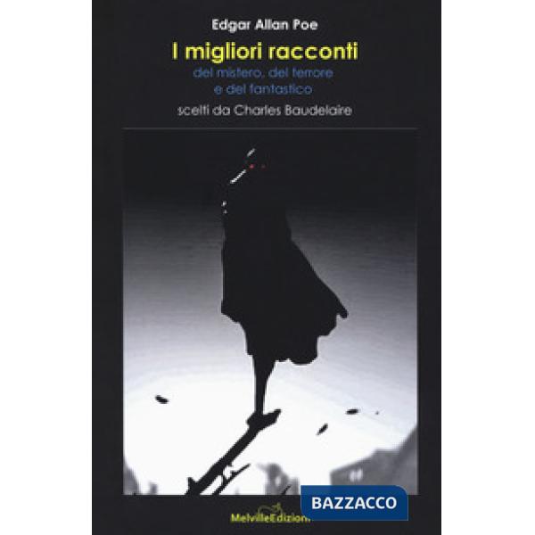 Migliori racconti del mistero, del terrore e del fantastico scelti da Charles Baudelaire (I)