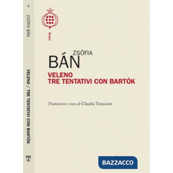 Veleno. Tre tentativi con Bartok