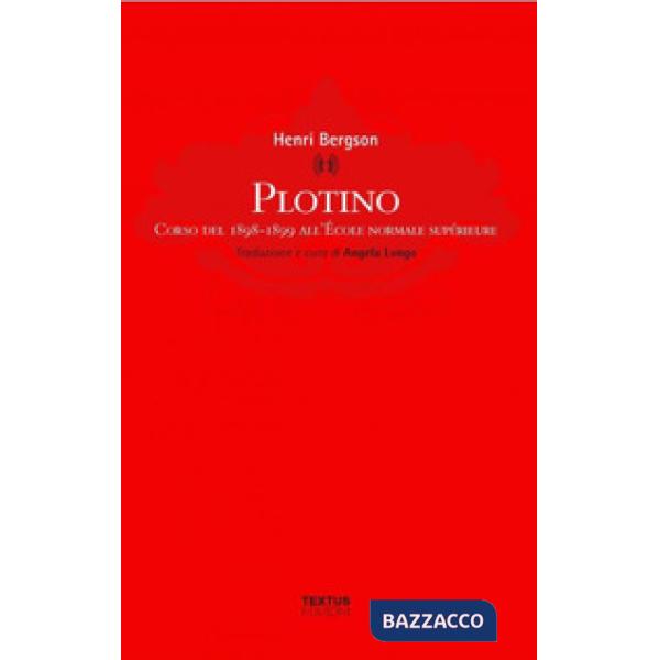 Plotino. Corso del 1898-1899 all'École normale Supérueure