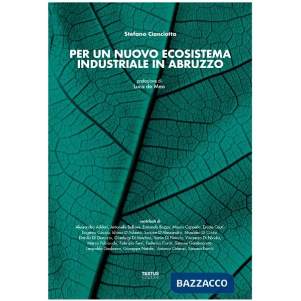 Per un nuovo ecosistema industriale in Abruzzo