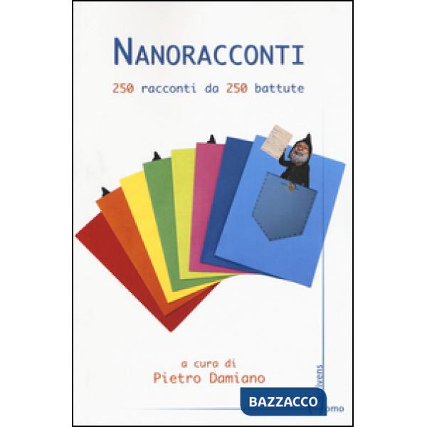 Nanoracconti. 250 racconti da 250 battute