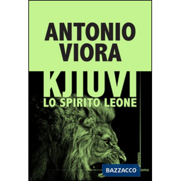 Kjiuvi. Lo spirito leone