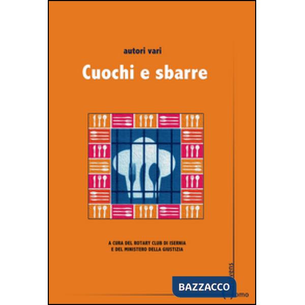 Cuochi e sbarre