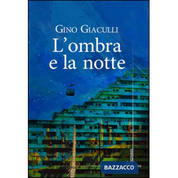 Ombra e la notte (L')