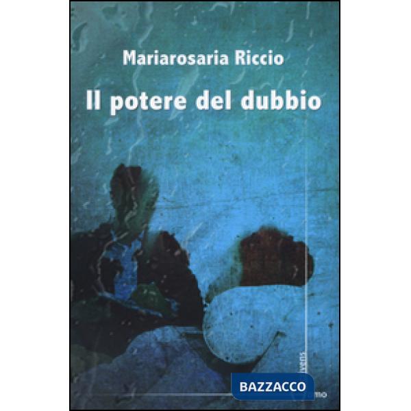 Potere del dubbio (Il)