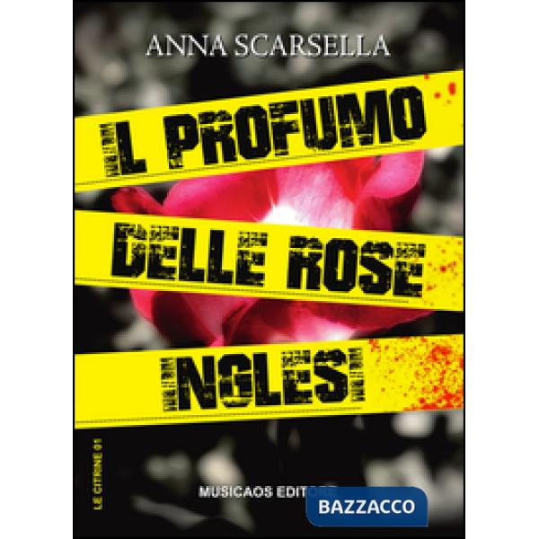 Profumo delle rose inglesi (Il)