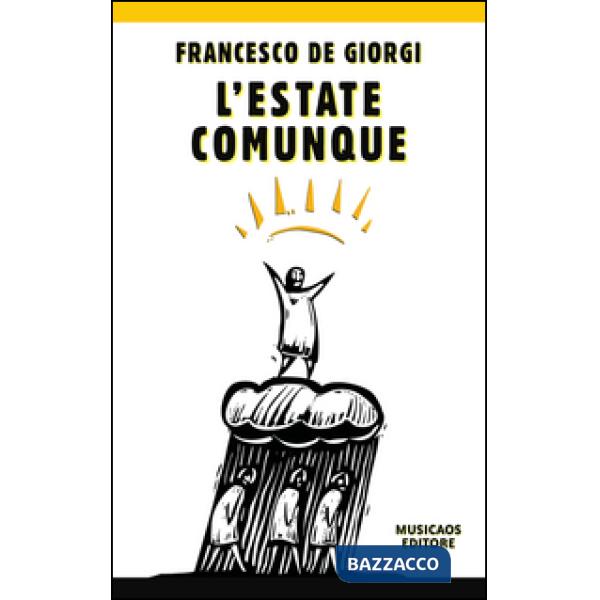 Estate comunque (L')