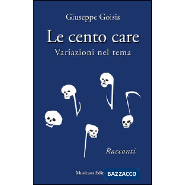 Cento care. Variazioni nel tema (Le)