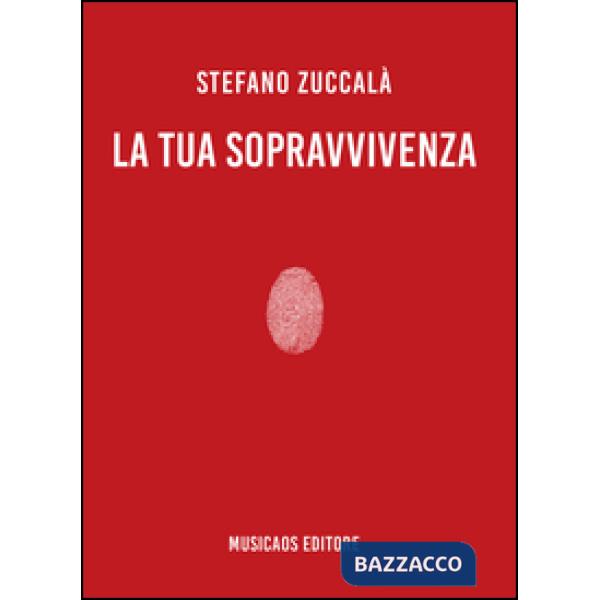 Tua sopravvivenza (La)