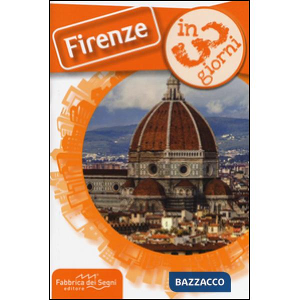 Firenze in 3 giorni