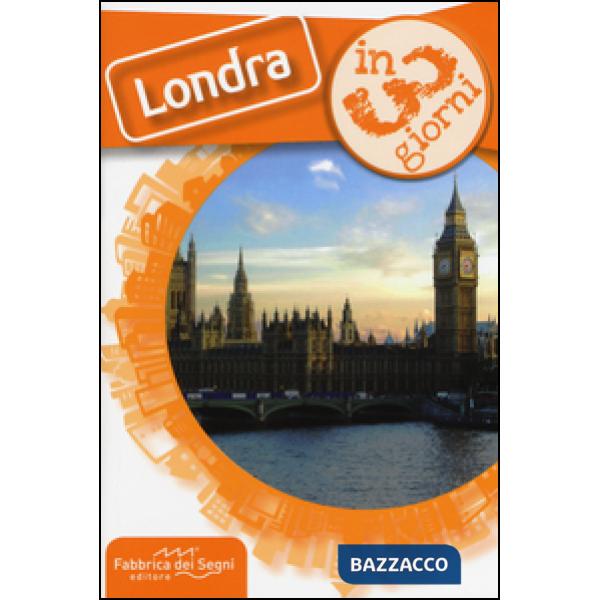 Londra in 3 giorni