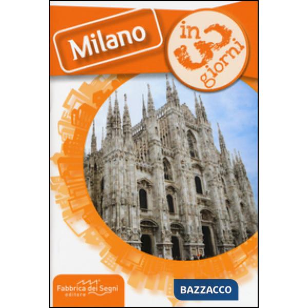 Milano in 3 giorni