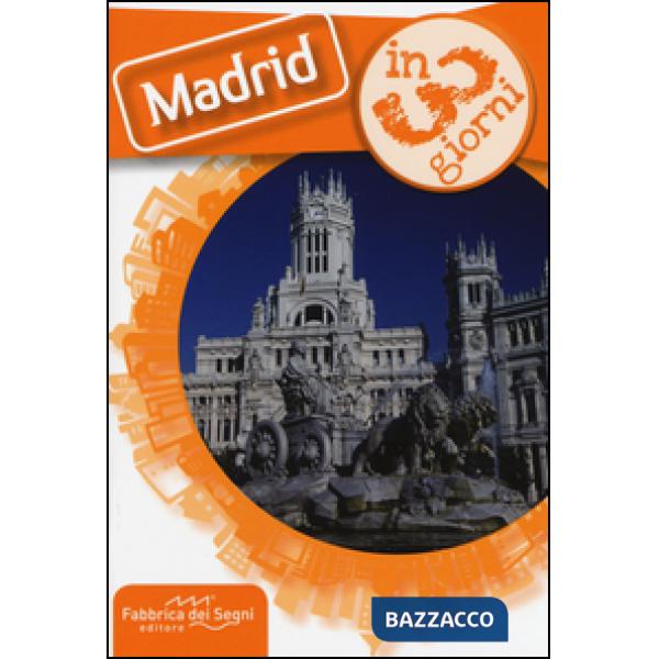 Madrid in 3 giorni
