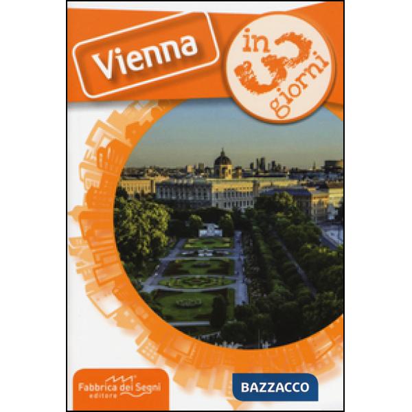 Vienna in 3 giorni