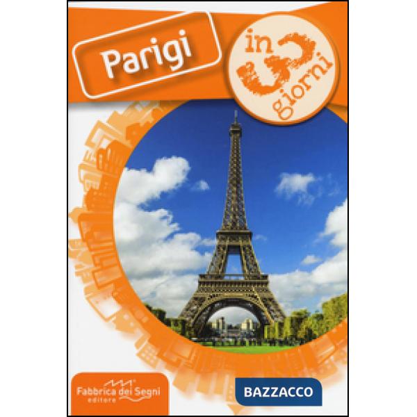 Parigi in 3 giorni
