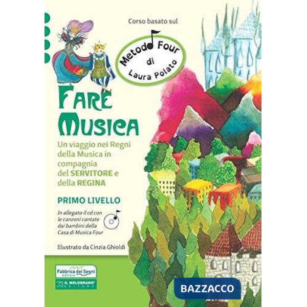 Fare musica. Un viaggio nei regni della musica in compagnia del servitore e dell