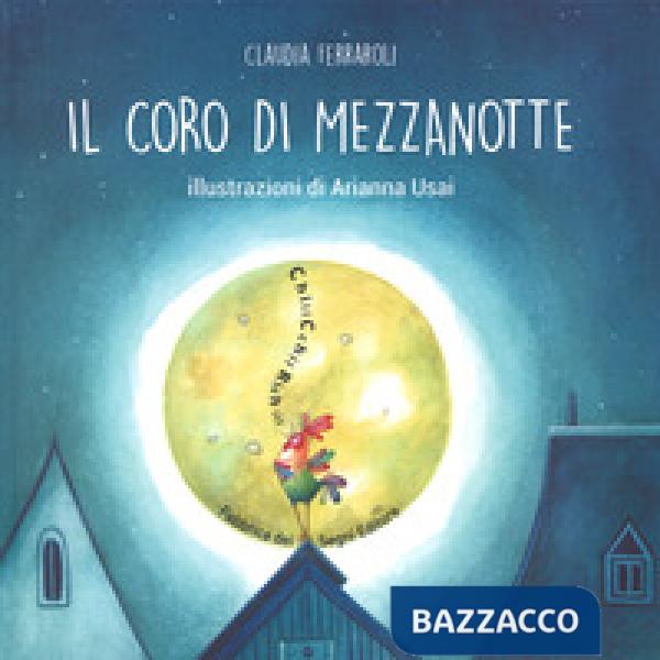 Coro di mezzanotte. Ediz. a colori (Il)