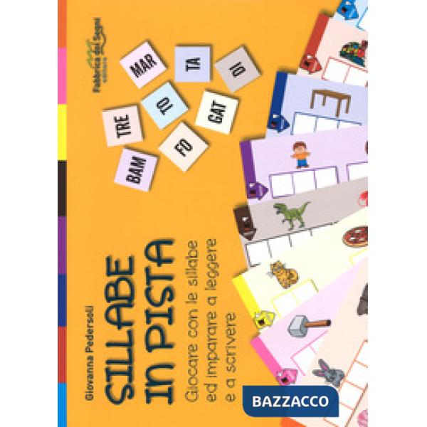 Sillabe in pista. Con gadget. Vol. 1: Giocare con le sillabe ed imparare a leggere e a scrivere
