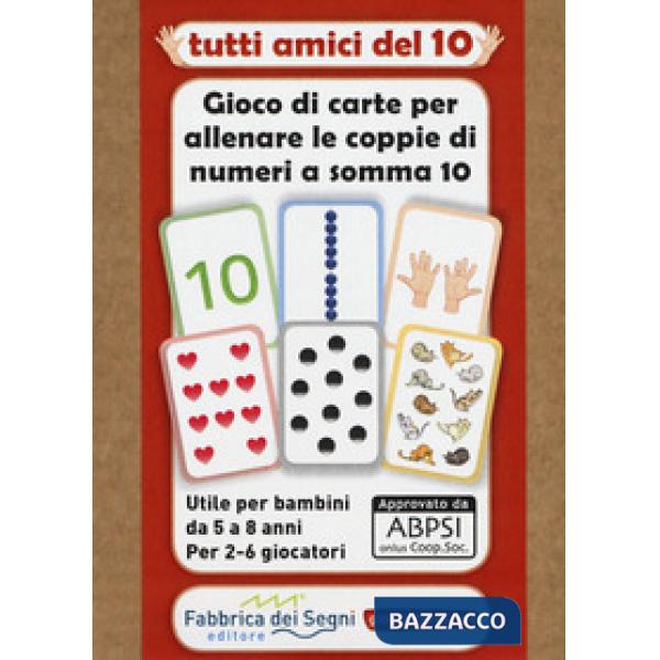 Tutti amici del 10. Gioco di carte per allenare le coppie di numeri a somma 10. Con Carte