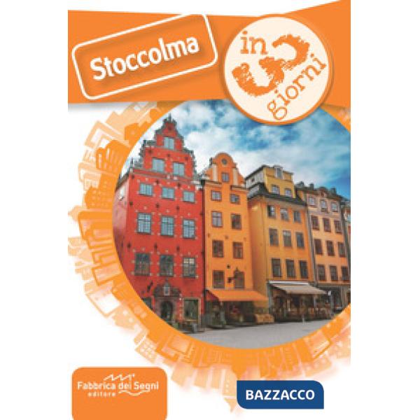 Stoccolma in 3 giorni