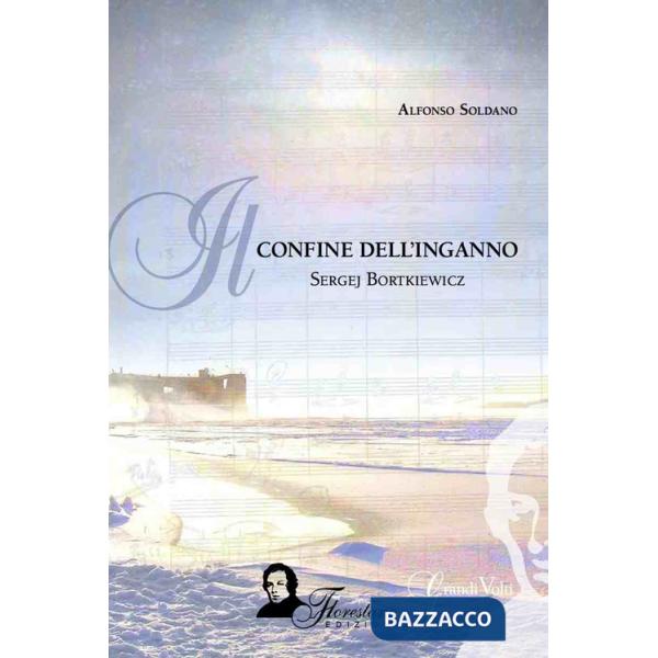 Confine dell'inganno. Sergej Bortkoewicz (Il)