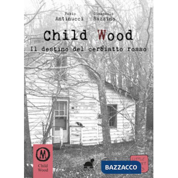 Child Wood. Il destino del cerbiatto rosso
