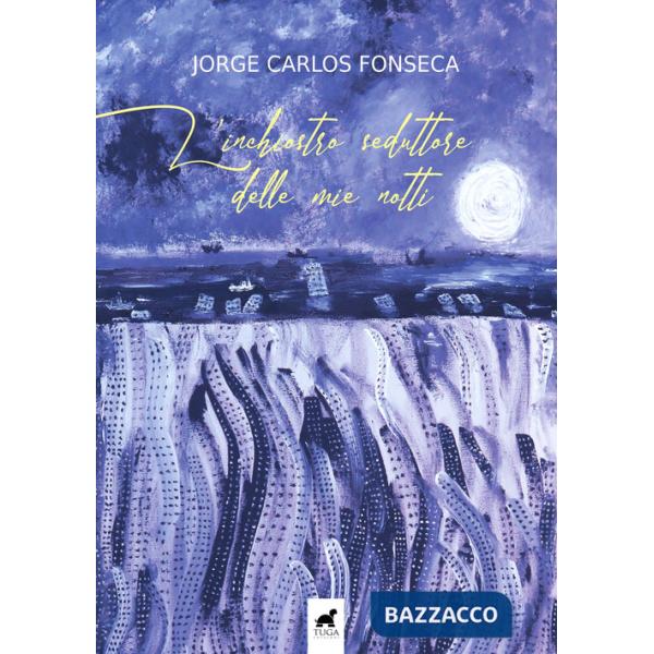 Inchiostro seduttore delle mie notti. Ediz. italiana e portoghese (L')