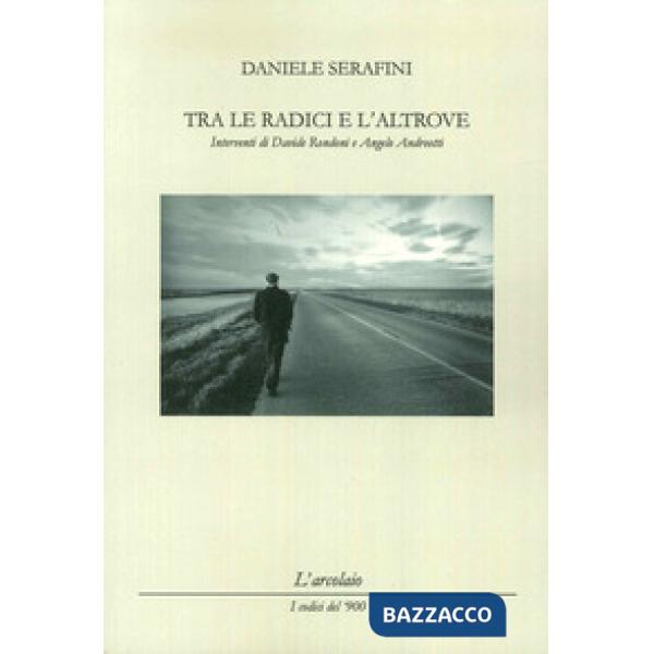Tra le radici dell'altrove