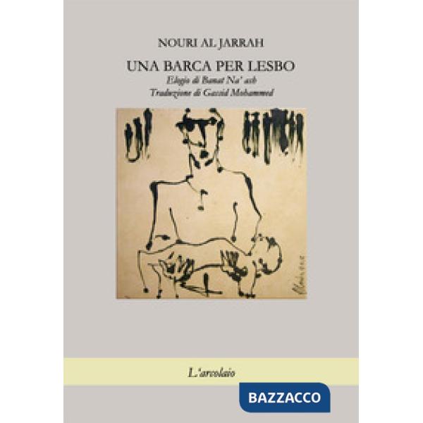 Barca per Lesbo. Elogio di Banat Na' ash (Una)