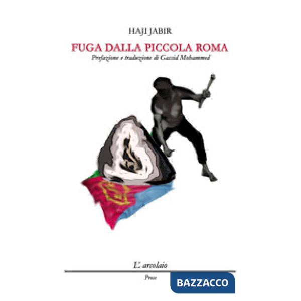 Fuga dalla piccola Roma