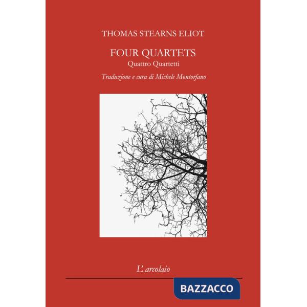 Four quartets-Quattro quartetti. Ediz. bilingue