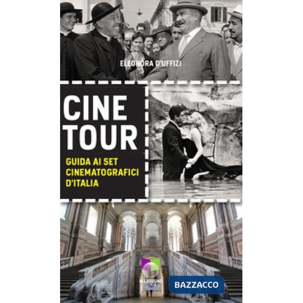 Cinetour. Guida ai set cinematografici d'Italia-Guide to the Italian movie sets