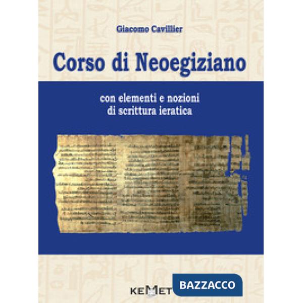 Corso di neoegiziano. Con elementi e nozioni di scrittura ieratica