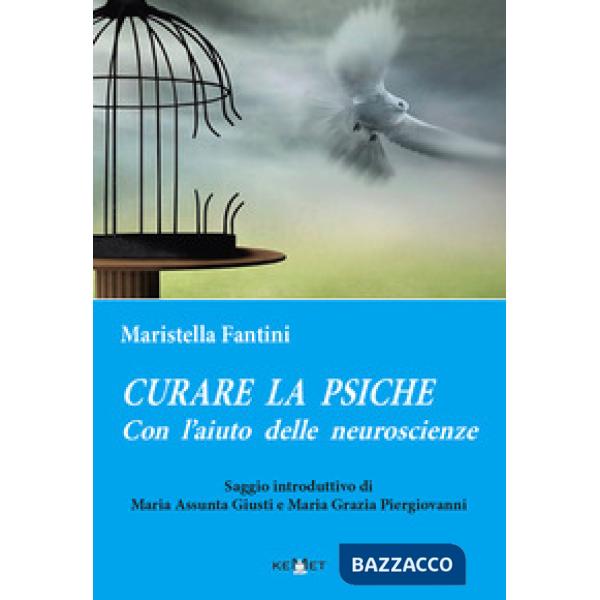 Curare la psiche con l'aiuto delle neuroscienze