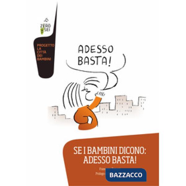 Se i bambini dicono: adesso basta!