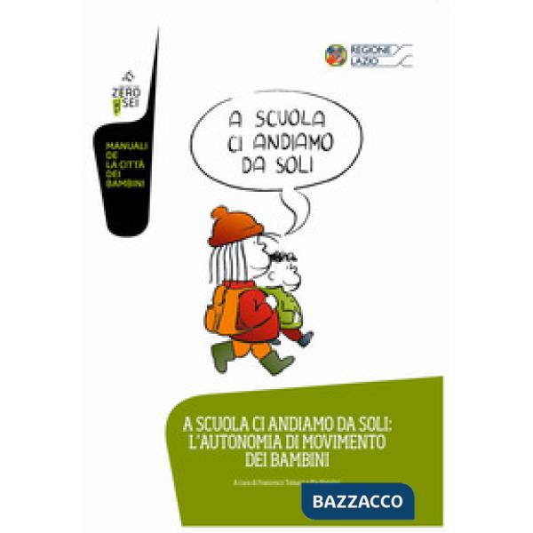 A scuola ci andiamo da soli: l'autonomia di movimento dei bambini