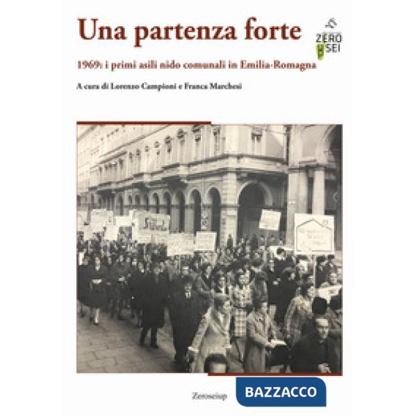 Partenza forte. 1969: i primi asili nido comunali in Emilia-Romagna (Una)