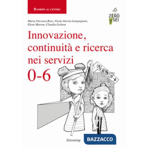 Innovazione, continuità e ricerca nei servizi 0-6